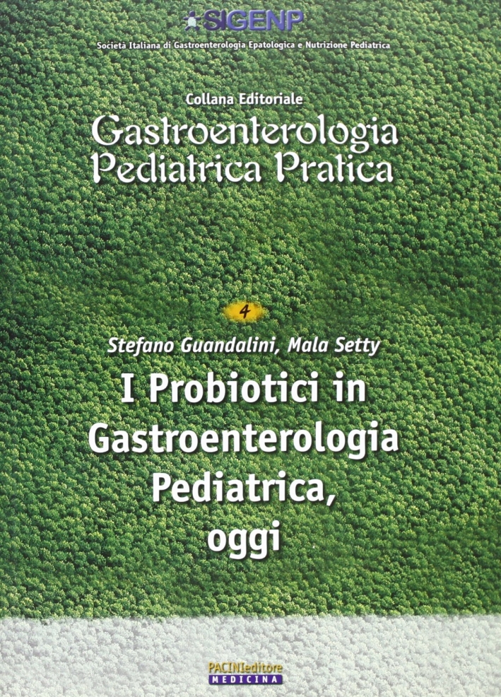 I proibiotici in gastroenterologia pediatrica oggi I proibiotici in gastroenterologia pediatrica oggi