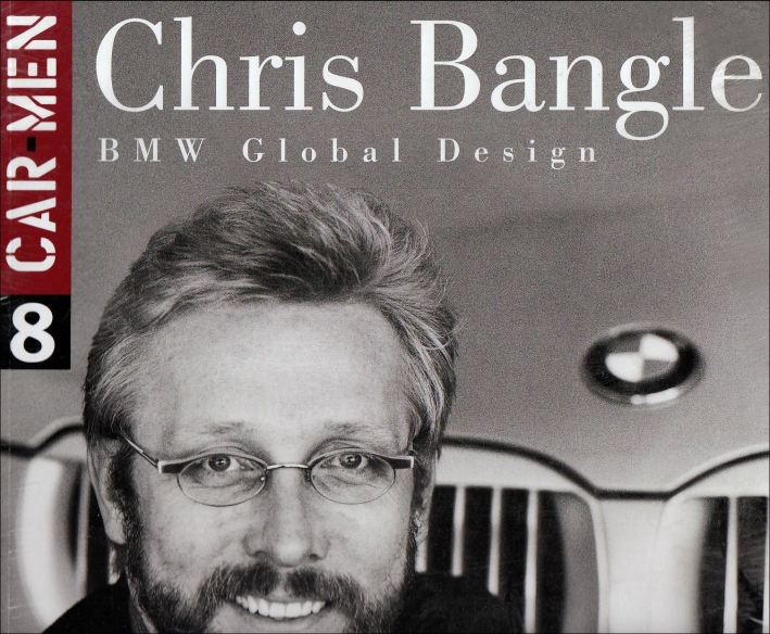Chris Bangle. BMW Global Design. Ediz. italiana e inglese Chris Bangle. BMW Global Design. Ediz. italiana e inglese
