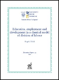 Education, employment and development in a classical model of division of labour Education, employment and development in a classical model of division of labour