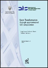 Query transformation through approximated LSI computation Query transformation through approximated LSI computation