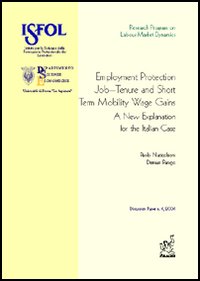 Employment protection, job-tenure and short term mobility wages gains: a new explanation for the italian case Employment protection, job-tenure and short term mobility wages gains: a new explanation for the italian case