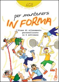 Per mantenersi in forma Per mantenersi in forma