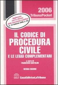 Codice di procedura civile e leggi complementari Codice di procedura civile e leggi complementari