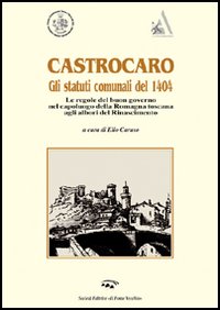 Castrocaro. Gli statuti del 1404 Castrocaro. Gli statuti del 1404
