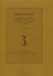 Bibliologia. 1. 2006. An International Journal of Bibliography, Library Science, History of Typography and the Book