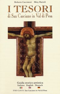 I tesori di San Casciano in Val di Pesa. Guida storico-artistica