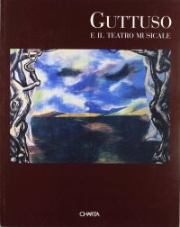 Guttuso e il teatro musicale