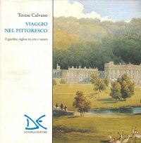 Viaggio nel pittoresco. Il giardino inglese tra arte e natura