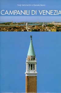 Campanili di Venezia. Venice. The Bell Towers
