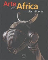 Arte dell'Africa Meridionale dalla Collezione Conru
