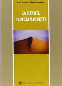 La vita del profeta Maometto