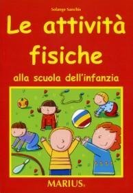 Le Attività Fisiche alla Scuola dell'Infanzia
