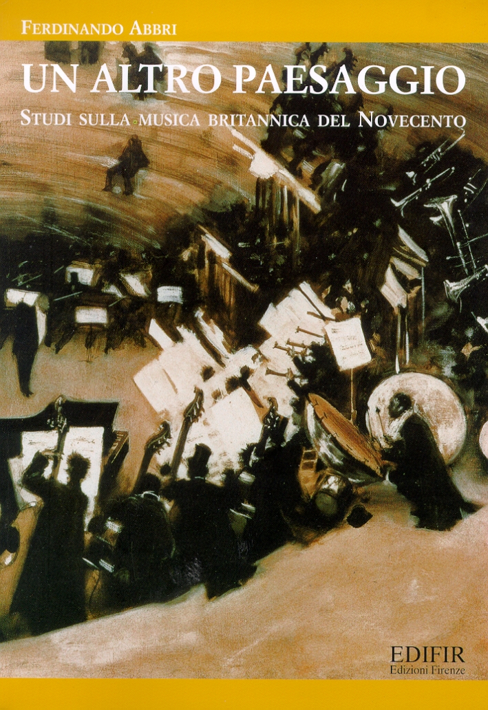 Un altro paesaggio. Studi sulla musica britannica del Novecento