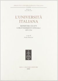 L'università italiana. Repertorio di atti e provvedimenti ufficiali (1859-1914)