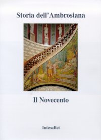 Storia dell'Ambrosiana. Il Novecento