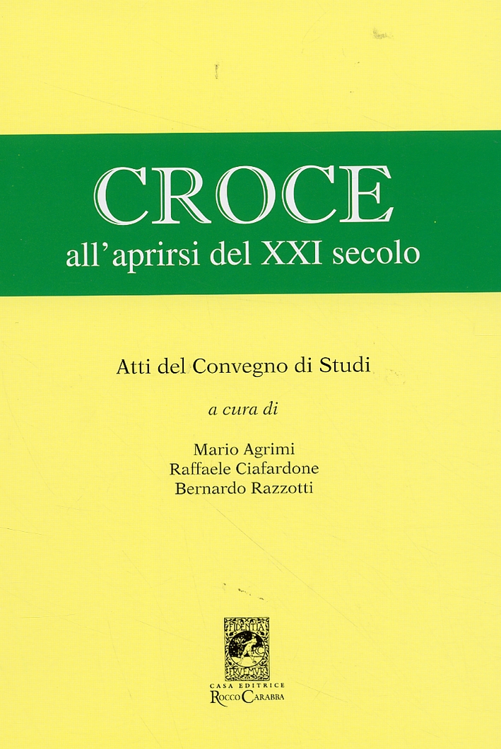 Croce all'aprirsi del XXI secolo Croce all'aprirsi del XXI secolo