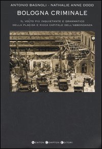 Bologna criminale Bologna criminale