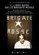 Il libro nero delle Brigate Rosse Il libro nero delle Brigate Rosse
