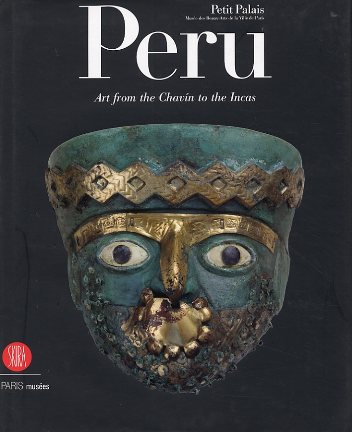 Peru. Art from the Chavín to the Incas Peru. Art from the Chavín to the Incas