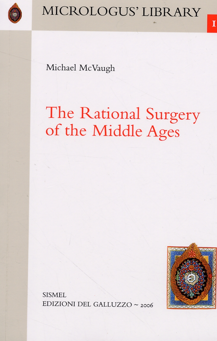 The Rational Surgery of the Middle Ages The Rational Surgery of the Middle Ages