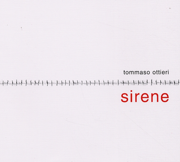 Tommaso Ottieri. Sirene Tommaso Ottieri. Sirene