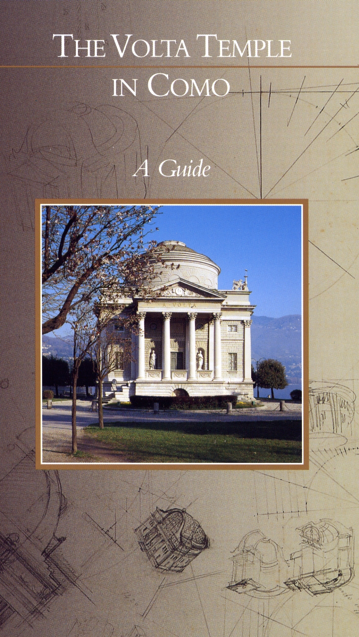 The Volta Temple in Como. A Guide The Volta Temple in Como. A Guide