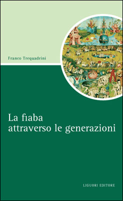 La fiaba attraverso le generazioni La fiaba attraverso le generazioni