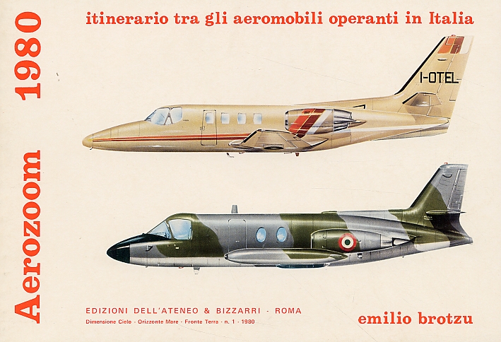 Aerzoom 1980. Itinerario tra gli aeromobili operanti in Italia Aerzoom 1980. Itinerario tra gli aeromobili operanti in Italia