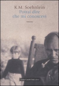 Potrai dire che mi conoscevi Potrai dire che mi conoscevi