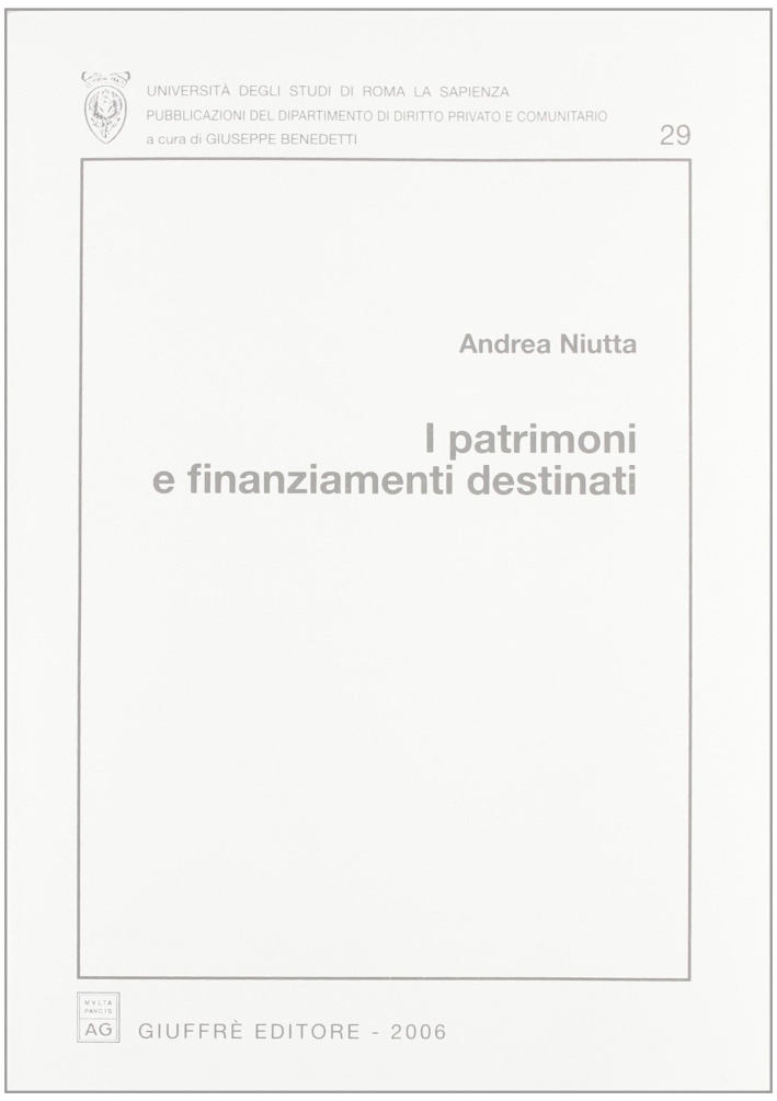 I patrimoni e finanziamenti destinati I patrimoni e finanziamenti destinati