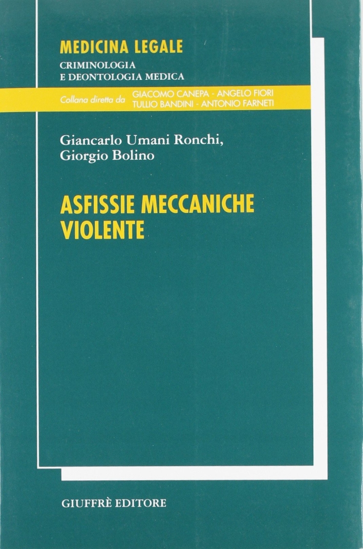 Asfissie meccaniche violente Asfissie meccaniche violente