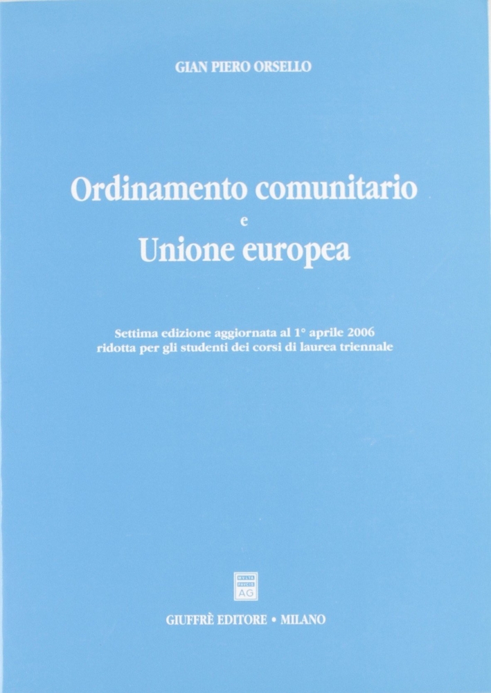 Ordinamento comunitario e Unione Europea Ordinamento comunitario e Unione Europea
