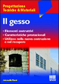 Il gesso Il gesso