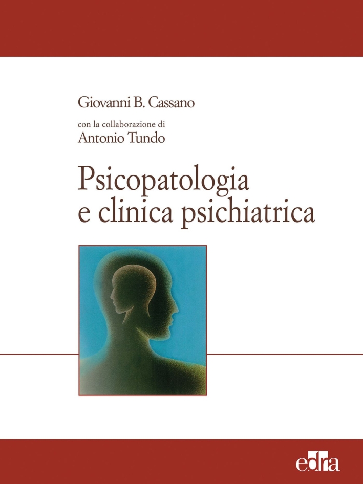 Psicopatologia e clinica psichiatrica Psicopatologia e clinica psichiatrica