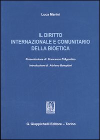 Diritto internazionale e comunitario della bioetica Diritto internazionale e comunitario della bioetica