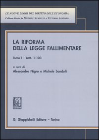 La riforma della legge fallimentare vol. 1-2 La riforma della legge fallimentare vol. 1-2