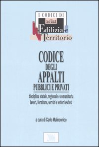 Codice degli appalti pubblici e privati Codice degli appalti pubblici e privati