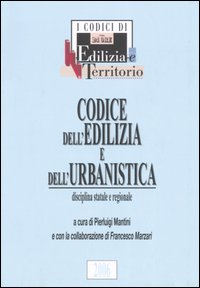 Codice dell'edilizia e dell'urbanistica Codice dell'edilizia e dell'urbanistica