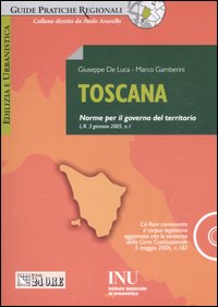 Toscana. Norme sul governo del territorio. Con CD-ROM Toscana. Norme sul governo del territorio. Con CD-ROM