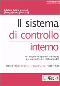 Il sistema di controllo interno Il sistema di controllo interno
