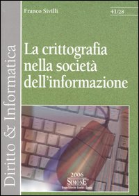 La crittografia nella società dell'informazione La crittografia nella società dell'informazione