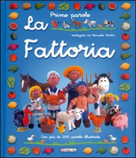 Prime parole. La fattoria Prime parole. La fattoria