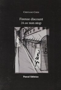 Firenze discount. 24 ore non stop