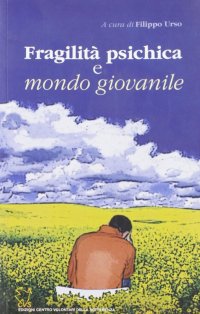 Fragilità psichica e mondo giovanile