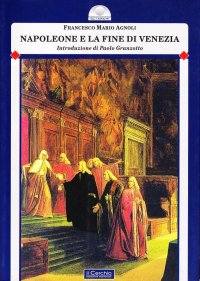 Napoleone e la fine di Venezia
