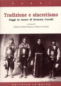 Tradizione e sincretismo. Saggi in onore di Ernesta Cerulli