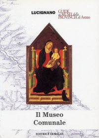 Il Museo comunale di Lucignano