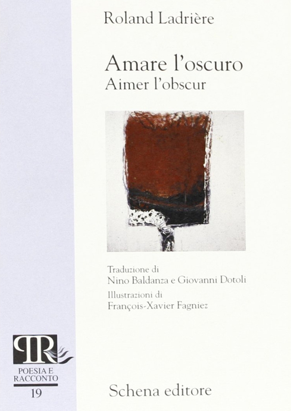 Amare l'Oscuro-Aimer l'Obscur Amare l'Oscuro-Aimer l'Obscur