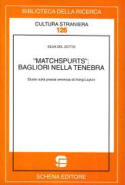 Matchspurts: bagliori nella tenebra. Studio sulla poesia amorosa di Irving Layton. Matchspurts: bagliori nella tenebra. Studio sulla poesia amorosa di Irving Layton.