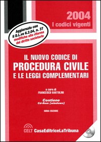 Il nuovo codice di procedura civile e le leggi complementari. Con CD-ROM Il nuovo codice di procedura civile e le leggi complementari. Con CD-ROM